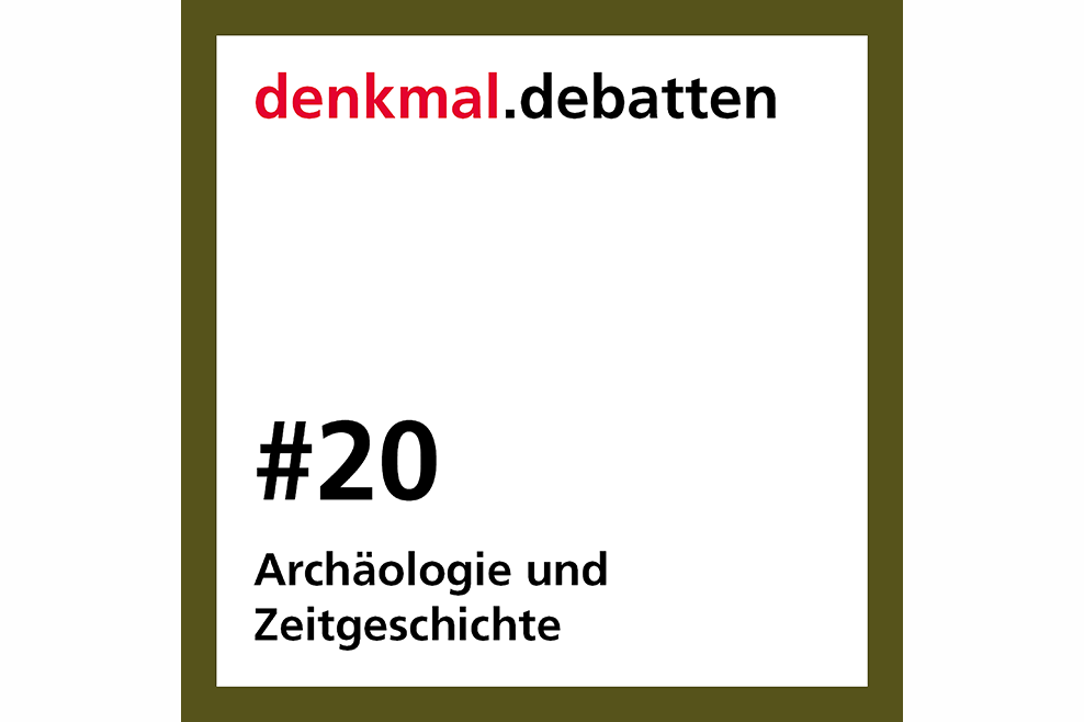 #20: Archäologie und Zeitgeschichte